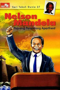 Nelson mandela : pejuang penentang apartheid