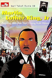 Martin luther king, jr : pejuang hak-hak sipil
