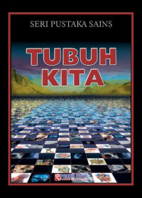 Seri pustaka sains : tubuh kita