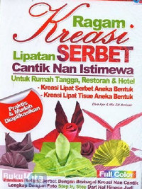 Ragam Kreasi Lipatan Serbet cantik nan istimewa