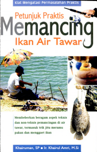 Petunjuk praktis memancing ikan air tawar