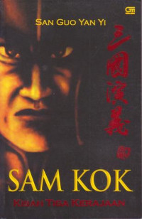 Sam Kok : kisah tiga kerajaan