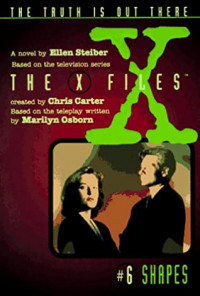 The truth is out there-the X files : shape/wujud.