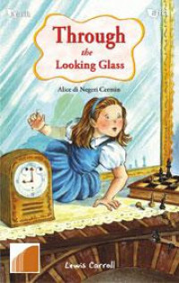 Through the looking glass-alice di negeri cermin