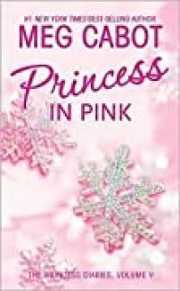 Princess in pink : sang putri berpesta