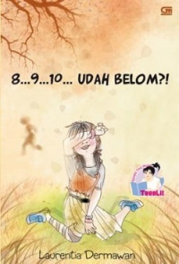 8... 9... 10... udah belom?!