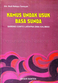 Kamus undak usuk basa Sunda : sareng conto larapna dina kalimah