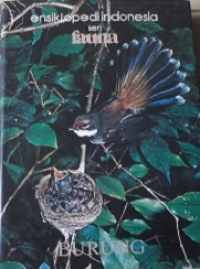 Ensiklopedia indonesia : burung
