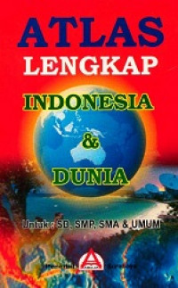 Atlas lengkap indonesia dan dunia