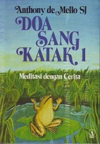 Doa sang katak : meditasi dengan cerita