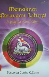 Memaknai perayaan liturgi