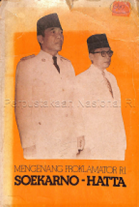 Mengenang proklamator RI