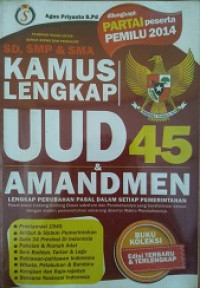 Kamus lengkap UUD 45 dan Amandemen