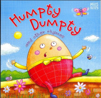 Humpty dumpty and other rhymes