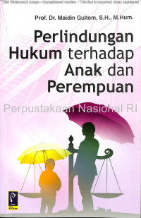 Perlindungan hukum terhadap anak dan perempuan