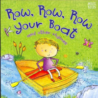 Row, row, row, your boat and other rhymes