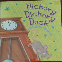 Hickory, dickory, dock and other rhymes