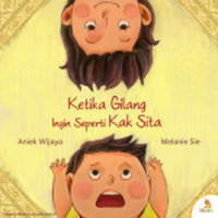 Ketika gilang ingin seperti kak sita