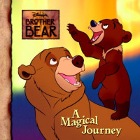 Disney's brother bear : a magical journey