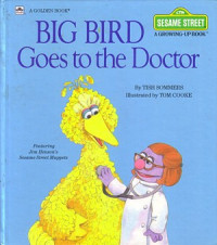 Big bird goes to the doctor