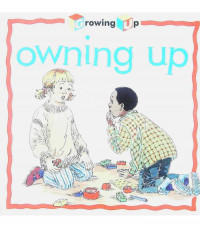 Owning up : mengakui kesalahan