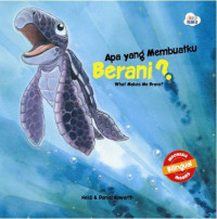 Apa yang membuatku berani?