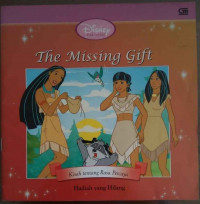 The missing gift : kisah tentang rasa percaya