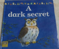 A dark secret