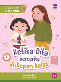 Ketika dita bercerita di depan kelas