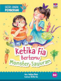 Ketika fia bertemu monster sayuran