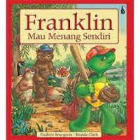 Franklin mau menang sendiri