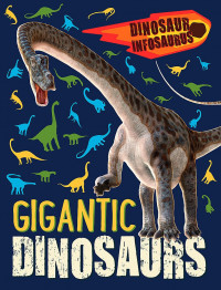 Gigantic dinosaurs