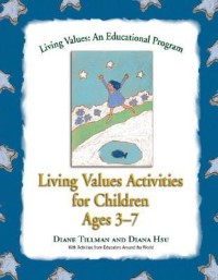Living values activities for children ages 3-7 :