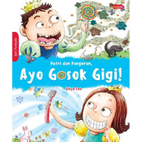 Putri dan pangeran ayo gosok gigi