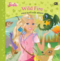 Barbie - wild fire (awas!bayi naga bersin!)